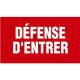 PANNEAU D'INTERDICTION 330X200 MM DANGER DEFENSE D'ENTRER