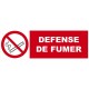 PANNEAU INTERDICTION 450X150MMDEFENSE FUMER 410