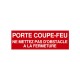 PANNEAU PREVENTION INCENDIE 330X120 MM PORTE COUPE FEU NE METTEZ PAS D OBSTACLE